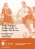 45th Annual Symposium on Sports Medicine. Marriott Plaza San Antonio San Antonio, Texas January 18-20, Sponsored by: