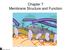 Biology Kevin Dees. Chapter 7 Membrane Structure and Function