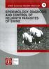 EPIDEMIOLOGY, DIAGNOSIS AND CONTROL OF HELMINTH PARASITES OF SWINE