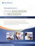 FROM DISCOVERY TO RECOVERY A Guide for Adult Brain Tumor Patients & Caregivers Contents Diagnosis What is a brain tumor?...3 What is the difference be