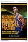 5 Growth Sparking Principles for Natural Trainees Advanced Muscle Building REPORT