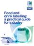Food and drink labelling: a practical guide for industry