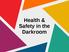 Health & Safety in the Darkroom
