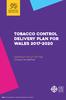 TOBACCO CONTROL DELIVERY PLAN FOR WALES