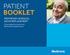 PATIENT BOOKLET MEDTRONIC SURGICAL VALVE REPLACEMENT. Tissue Valve for Aortic and Mitral Valve Replacement