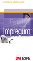 A collection of scientific results. Espertise. Impregum. Polyether Impression Material
