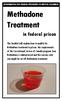 Methadone Treatment. in federal prison