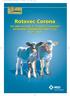 Rotavec Corona THE ONLY VACCINE THAT PROTECTS AGAINST ROTAVIRUS, CORONAVIRUS AND E.COLI IN ONE SHOT