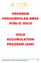 PROGRAM PENGUMPULAN EMAS PUBLIC GOLD