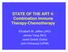 STATE OF THE ART 4: Combination Immune Therapy-Chemotherapy. Elizabeth M. Jaffee (JHU) James Yang (NCI) Jared Gollob (Duke) John Kirkwood (UPMI)