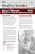 Blood Thinners. Staying Safe and Healthy While Using Warfarin PATIENT SAFETY ISSUE