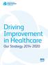 Driving Improvement in Healthcare Our Strategy