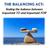 THE BALANCING ACT: finding the balance between Important TO and Important FOR