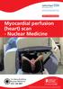 Myocardial perfusion (heart) scan - Nuclear Medicine