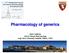 Pharmacology of generics. Dario Cattaneo Unit of Clinical Pharmacology Luigi Sacco University Hospital, Milano, ITALY