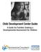Child Development Center Guide. A Guide for Families Seeking a Developmental Assessment for Children