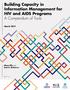 Building Capacity in Information Management for HIV and AIDS Programs A Compendium of Tools