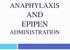 ANAPHYLAXIS AND EPIPEN ADMINISTRATION