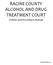 RACINE COUNTY ALCOHOL AND DRUG TREATMENT COURT. Policies and Procedures Manual