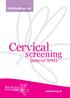 Information on: Cervical. screening. (smear test) jostrust.org.uk