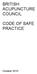 BRITISH ACUPUNCTURE COUNCIL CODE OF SAFE PRACTICE