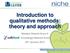 Introduction to qualitative methods: theory and approach. Barbara Stewart-Knox Knowledge Network Event 30 th January 2013