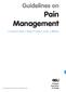 Guidelines on. Pain Management. F. Francesca (chair), P. Bader, D. Echtle, F. Giunta, J. Williams