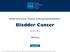 Bladder Cancer. NCCN Clinical Practice Guidelines in Oncology (NCCN Guidelines ) Version NCCN.org. Continue