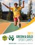 2017 GREEN & GOLD SPORT CAMPS. REGISTER TODAY! activityreg.ualberta.ca