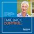 Your guidebook for getting results with Medtronic Bladder Control Therapy Delivered by the NURO System TAKE BACK CONTROL.