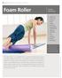 Foam Roller. Includes 15 Exercises: