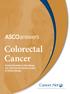 Colorectal Cancer. Trusted Information to Help Manage Your Care from the American Society of Clinical Oncology