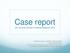 Case report 24 th Summer School of Internal Medicine 2015