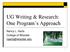 UG Writing & Research: One Program s Approach. Nancy L. Aarts College of Wooster