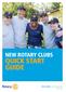 NEW ROTARY CLUBS QUICK START GUIDE. JOIN LEADERS:  808-EN (1215)