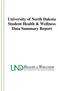 University of North Dakota Student Health & Wellness Data Summary Report