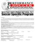 P ERFORMANCE CONDITIONING SOCCER. Soccer Player's Guide to Medicine Ball Training - Part 2 Soccer Specific Program