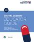 HIGH SCHOOL DIGITAL LESSON EDUCATOR GUIDE. Reporting on a Public Health Crisis: Opioids in our Community