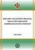 Republic of Malawi MALAWI VOLUNTARY MEDICAL MALE CIRCUMCISION COMMUNICATION STRATEGY