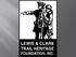 Lewis & Clark. Trail Heritage Foundation. Preserving & Protecting The Trail & its Stories