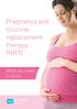 Pregnancy and nicotine replacement therapy (NRT) What you need to know