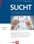SUCHT. Zeitschrift für Wissenschaft und Praxis Journal of Addiction Research and Practice. Herausgeber DHS DG-Sucht. Seit 1891 Published since 1891