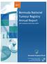 Annual Report with statistical data from Bermuda National Tumour Registry. Bermuda Hospitals Board Office of the Chief of Staff, KEMH