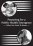 Preparing for a Public Health Emergency What You Need To Know