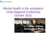 Mental Health in the workplace: Unite Regional Conference October Mike Jeffries Birmingham Mind