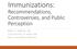 Immunizations: Recommendations, Controversies, and Public Perception MARK H. SAWYER, MD RADY CHILDREN S HOSPITAL