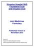 Kingston Hospital NHS FoundationTrust and Kingston CCG. Joint Medicines Formulary