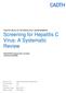 CADTH HEALTH TECHNOLOGY ASSESSMENT Screening for Hepatitis C Virus: A Systematic Review