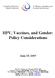 HPV, Vaccines, and Gender: Policy Considerations