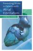Preventing Stroke in Patients with Atrial Fibrillation: USING THE EVIDENCE
